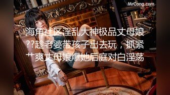 7-7【锤子丶探花】漂亮马尾小姐姐，口活不错，主动骑乘，操累了再口一会