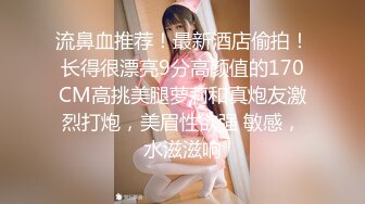 韩系网红女神刚下海送礼物全裸自慰收费房从下往上视角揉搓骚穴