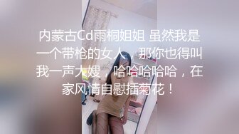 年轻气质女友朵朵，和包皮男小男友口交，很小心翼翼，慢慢给男友吃