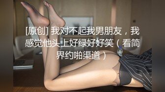 极品嫩妹背弃男友的按摩之旅 被男技师撩拨得欲火焚身 生扑求操爽翻天！