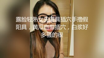 《山炮良家少妇猎手》6月14日约会人妻出轨少妇姐姐由浅入深慢慢调情抠逼抠的嗷嗷叫说高潮了近景特写姿势玩遍了