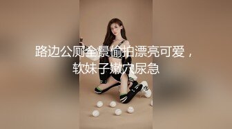 ❤️最新宅男福利！青春无敌！推特露脸极品女菩萨，百变女神福利姬【nainai】定制，桃子臀一线天馒头逼裸舞摇奶各种挑逗