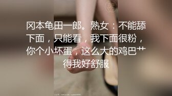 爬窗偷窥隔壁房间男女69啪啪全过程 姿势真不少 真能操 操的妹子骚叫不停 最后口爆