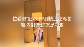 女神泄密！是演员又是模特极品波霸反差婊【谭晓彤】露脸瑜伽性爱，锻炼完与金主激情交配，特写巨乳一线天美鲍 (3)