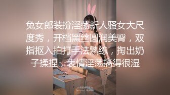 【新片速遞】 新鲜出炉❤️两男轮番大战表妹表姐~干完表姐干表妹~激情啪啪大秀~口交可以温柔一点❤️操逼的时候粗鲁一点~精彩刺激！！